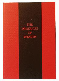 The Products of Wealth - 1